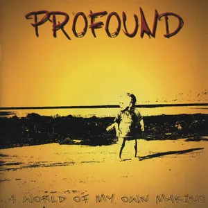 A world of my own making